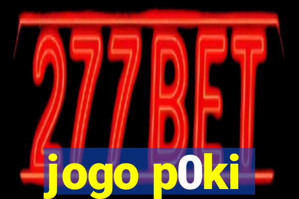 jogo p0ki